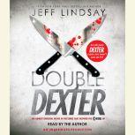 Double Dexter, Jeff Lindsay