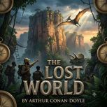 The Lost World, Arthur Conan Doyle