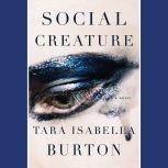 Social Creature, Tara Isabella Burton