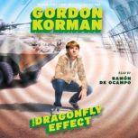 The Dragonfly Effect The Hypnotists,..., Gordon Korman