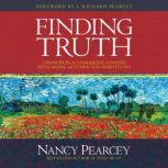 Finding Truth, Nancy Pearcey