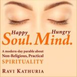Happy Soul. Hungry Mind., Ravi Kathuria