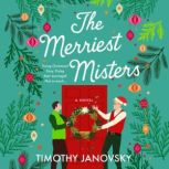 The Merriest Misters, Timothy Janovsky