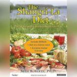 The ShangriLa Diet, Ph.D. Roberts