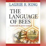 The Language of Bees, Laurie R. King