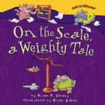 On the Scale, a Weighty Tale, Brian P. Cleary