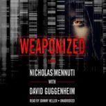 Weaponized, Nicholas Mennuti