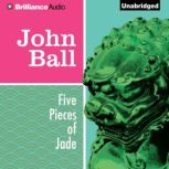 Five Pieces of Jade, John Ball