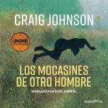 Los mocasines de otro hombre (Another Man's Moccasins), Craig Johnson
