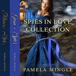 Spies in Love Collection, Pamela Mingle