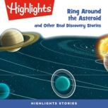 Ring Around the Asteroid and Other Re..., Highlights For Children