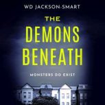 The Demons Beneath, WD JacksonSmart