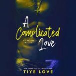 A Complicated Love, Tiye