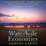 Waterhole Economies, Samuel Layne