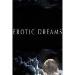 Erotic Dreams, Various Authors