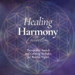 The Healing Harmony Collection Thera..., Healing Harmony