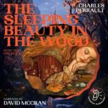 The Sleeping Beauty in the Wood Stor..., Charles Perrault