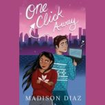 One Click Away, Madison Diaz