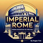 Imperial Rome, Rogan Fish