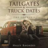 Tailgates and Truck Dates, Haley Rhoades