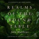 Realms of the Round Table, John Matthews