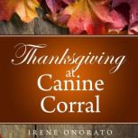 Thanksgiving at Canine Corral, Irene Onorato