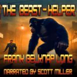 The BeastHelper, Frank Belknap Long