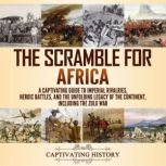 Scramble for Africa A Captivating Gu..., Captivating History
