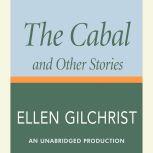 The Cabal and Other Stories, Ellen Gilchrist