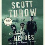 Ordinary Heroes, Scott Turow