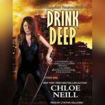 Drink Deep, Chloe Neill