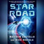 Star Road, Matthew Costello