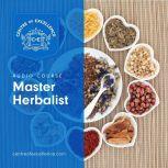 Master Herbalist, Centre of Excellence