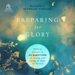 Preparing for Glory, Elizabeth Reynolds Turnage