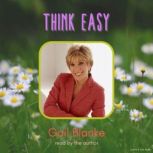 Think Easy, Gail Blanke