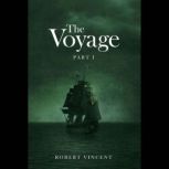 The Voyage, Robert Vincent