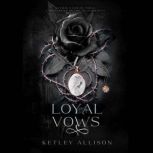 Loyal Vows, Ketley Allison