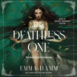 The Deathless One, Emma Hamm