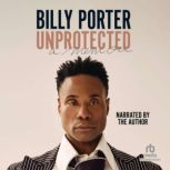 Unprotected A Memoir, Billy Porter