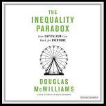The Inequality Paradox, Douglas McWilliams