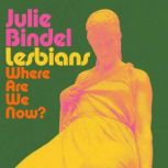 Lesbians, Julie Bindel
