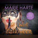 All I Want for Halloween, Marie Harte