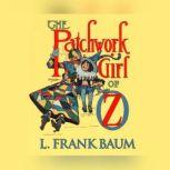 Patchwork Girl of Oz, The, L. Frank Baum