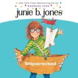 Junie B. Jones 23 Shipwrecked, Barbara Park