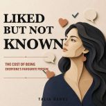 Liked But Not Known, Talia Banks