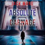 Absolute Carnage A Jake Mercer Polit..., Jack Mars