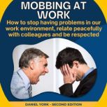 Mobbing at work, Daniel York
