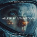 Asleep in Armageddon, Ray Bradbury