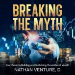 Breaking the Myth, Nathan Veture D
