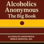 Alcoholics Anonymous The Big Book, Alcoholics Anonymous World Services Inc.